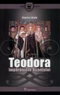 Mai multe detalii despre Teodora, împărăteasa Bizanțului ...