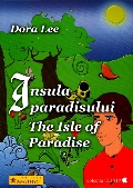 Mai multe detalii despre Insula paradisului - The Isle of Paradise ...