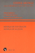Coperta cărții Codul muncii cu modificările și completările succesive. Modele de contracte. Modele de acțiuni