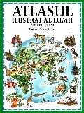 Coperta cărții Atlasul ilustrat al lumii pentru copii