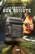 Coperta cărții La umbra lui Don Quijote: proză