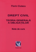 Coperta cărții Drept civil. Teoria generală a obligațiilor. Note de curs