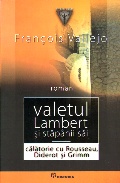Coperta cărții Valetul Lambert și stăpânii săi