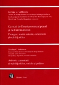 Coperta cărții Cursuri de Drept procesual penal și de Criminalistică. Prelegeri, studii, articole, comentarii și opinii juridice. Articole, comentarii și opinii juridice, sociale și politice