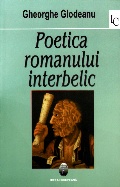 Mai multe detalii despre Poetica romanului interbelic: o tipologie posibilă ...