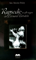 Mai multe detalii despre Rapsodie în alb-negru cu Leonard Bernstein ...