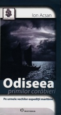 Coperta cărții Odiseea primilor corăbieri: pe urmele vechilor expediții maritime