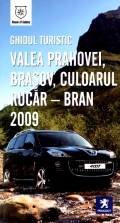 Coperta cărții Ghidul turistic Valea Prahovei, Brașov, culoarul Rucăr - Bran 2009 - ed. a V-a, revizuită