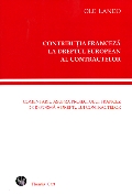 Coperta cărții Contribuția franceză la Dreptul european al contractelor: comentariu asupra proiectului francez de reformă a dreptului contractelor