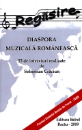 Mai multe detalii despre Regăsire, diaspora muzicală românească: 55 de interviuri ...