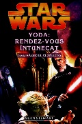 Coperta cărții STAR WARS - Yoda: rendez-vous întunecat