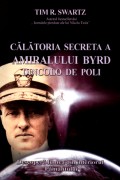 Mai multe detalii despre Călătoria secretă a amiralului Byrd dincolo de poli: descoperă lumea din interiorul Pământului ...
