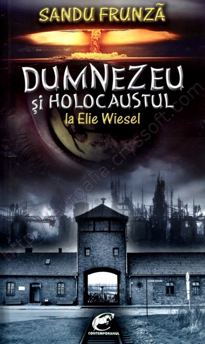 Dumnezeu și Holocaustul la Elie Wiesel: o etică a responsabilității - Coperta față - CrysSoft Euroalia