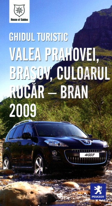Ghidul turistic Valea Prahovei, Brașov, culoarul Rucăr - Bran 2009 - ed. a V-a, revizuită - Coperta față - CrysSoft Euroalia
