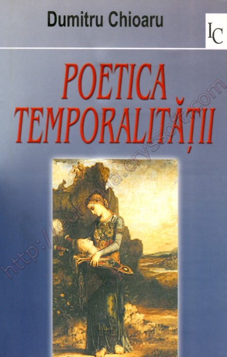 Poetica temporalității: eseu asupra poeziei românești - ediția a II-a, revăzută - Coperta față - CrysSoft Euroalia